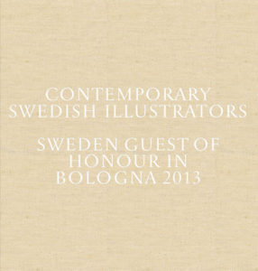 contemporary-swedish-illustrators-sweden-guest-of-honour-in-bologna-2013